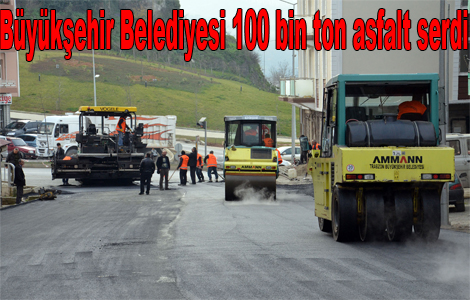 Bykehir Belediyesi 100 bin ton asfalt serdi

