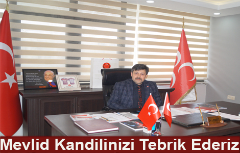 MHP �L�E BA�KANIN'DAN KAND�L KUTLAMASI