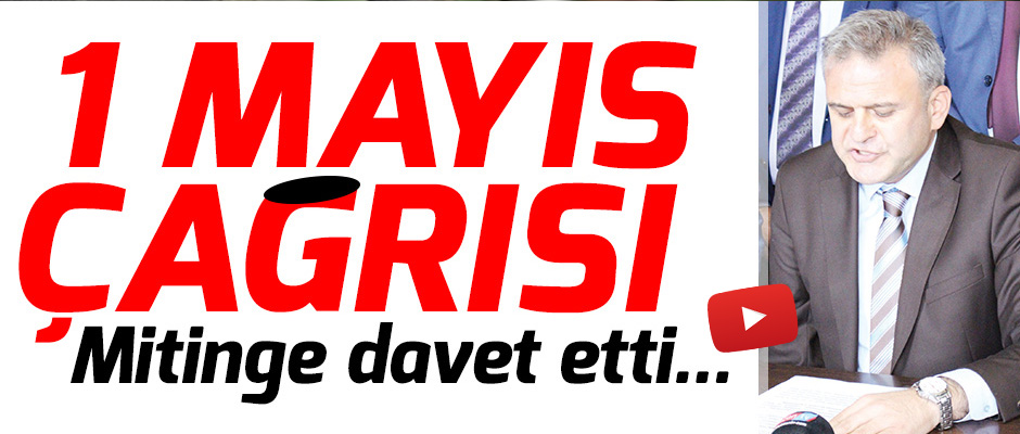 1 Mayıs çağrısı