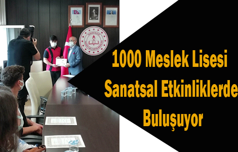 1000 Meslek Lisesi Sanatsal Etkinliklerde Buluşuyor
