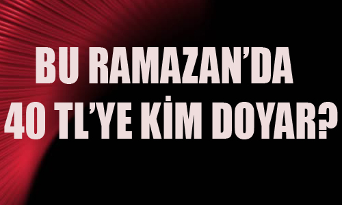 40 TL LK FTRE BR KY DUYURUR MU?