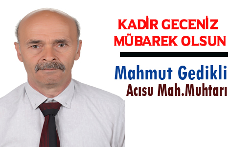 ACISU MUHTARI MAHMUT GEDKL'DEN KUTLAMA MESAJI