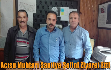 Acsu Muhtarndan Ziyaret.

