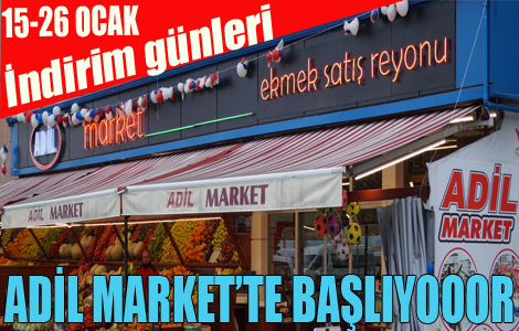 Adil Market'te İndirim Günleri Başlıyoor.