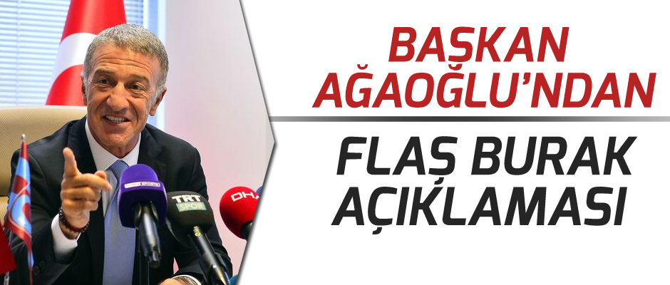 Ahmet Aaolu'ndan Burak Ylmaz konusuna dair fla aklamalar!