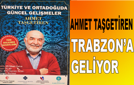 Ahmet Tagetiren Trabzon'da
