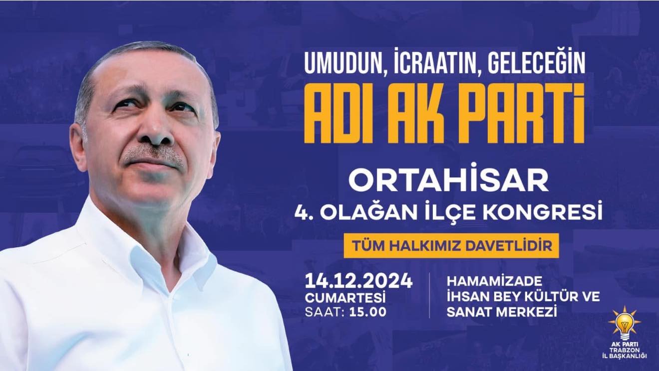 Ak Parti Ortahisar Kongresi Cumartesi