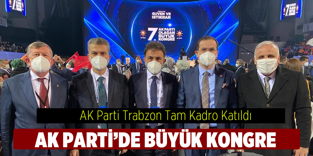 AK Parti'de Byk Kongre
