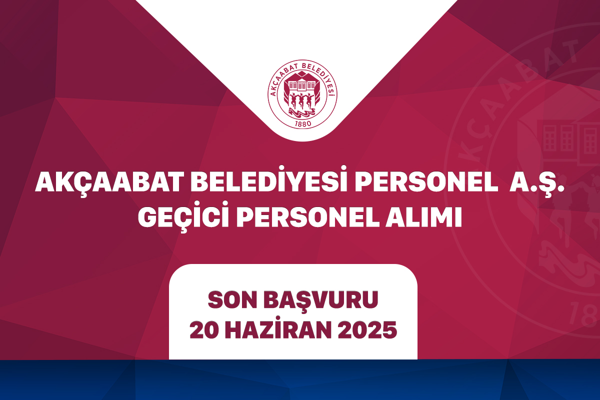 AKÇAABAT BELEDİYESİ PERSONEL ALACAK