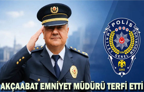 AKÇAABAT EMNİYET MÜDÜRÜ TERFİ ETTİ