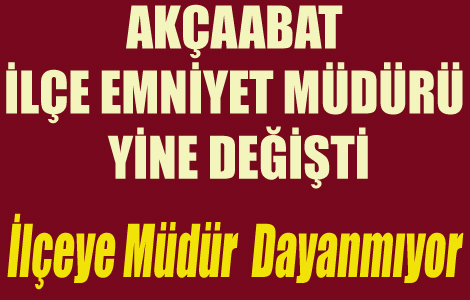 Akaabat le Emniyet Mdr yine deiti! 