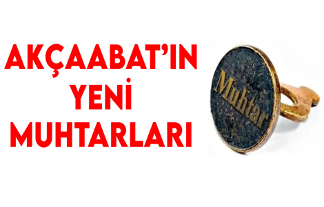 Akçaabat'ın Yeni Muhtarları