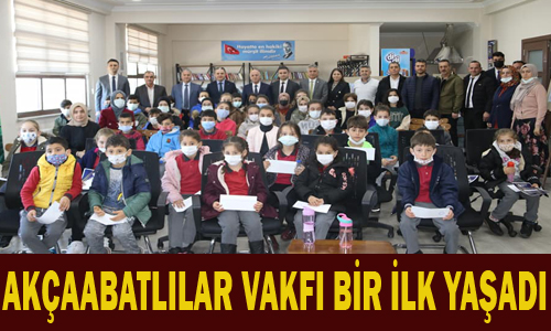 AKÇAABATLILAR VAKFI BİR İLK YAŞADI