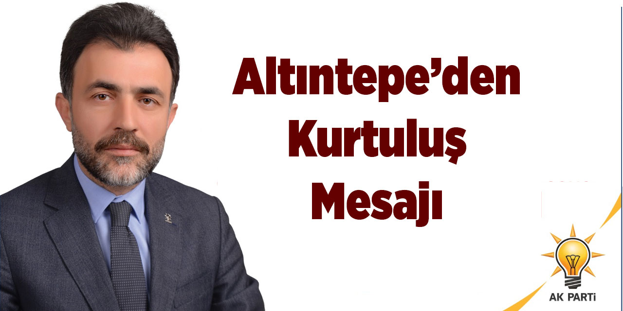 Altıntepe'den Kurtuluş Mesajı