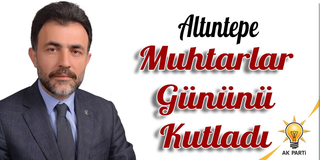 Altntepe'den Muhtarlar Gn Mesaj