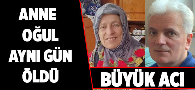 Anne Oğul Aynı Gün Öldü