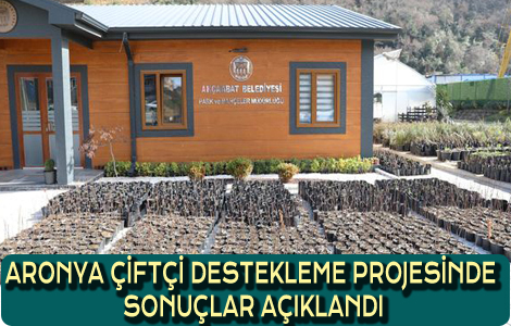 ARONYA FT DESTEKLEME PROJESNDE SONULAR AIKLANDI