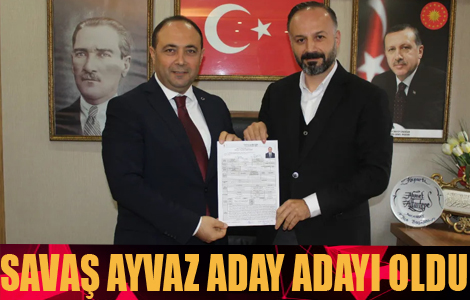 Ayvaz, youn bir katlmla aday adayln aklad
