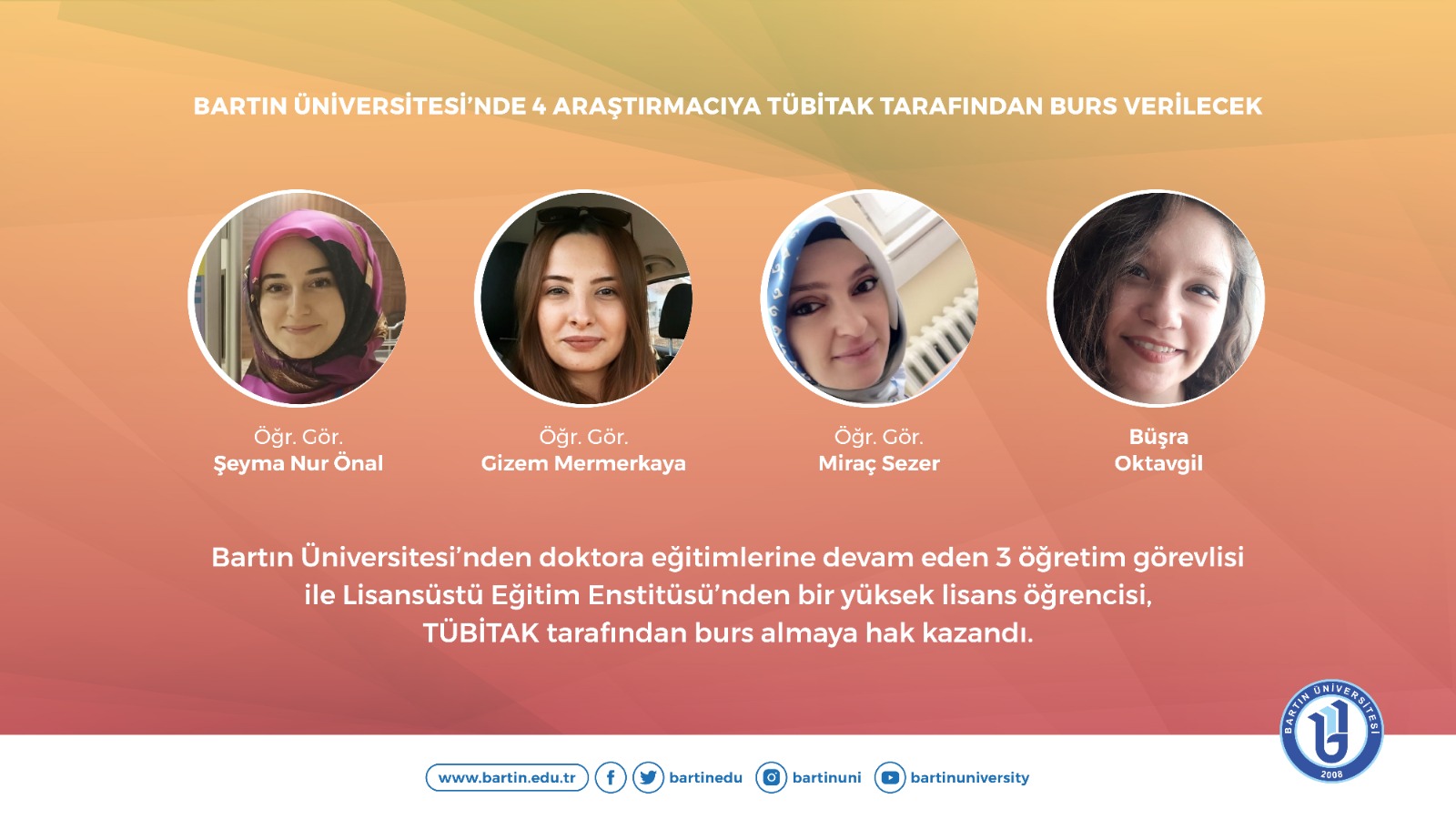 Bartn niversitesinden 4 aratrmacya TBTAK tarafndan burs verilecek

