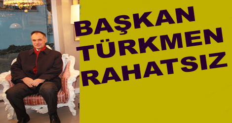 Bakan efik Trkmen,yine hastaland