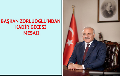 BAKAN ZORLUOLUNDAN KADR GECES MESAJI