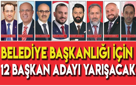 BELEDİYE BAŞKANLIĞI İÇİN KAÇ ADAY YARIŞACAK?