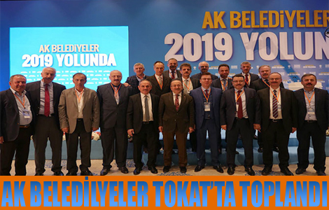 Belediyeler Tokat'ta Toplantı Yaptı