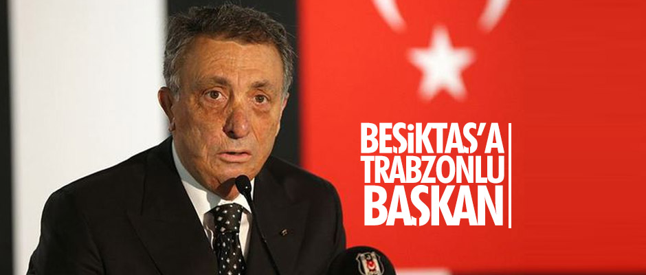 Beşiktaş'a Trabzonlu başkan