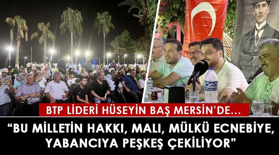 BTP LDER HSEYN BA MERSN'DE...
