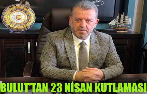 Bulut'tan 23 Nisan Mesaj
