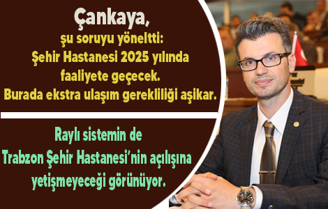 ankaya rayl sistem esas Akaabat merkezden balamalyd 