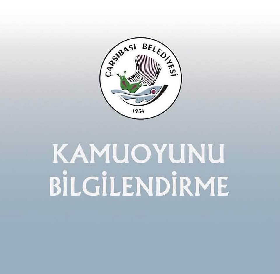 ÇARŞIBAŞI BELEDİYESİNDEN AÇIKLAMA