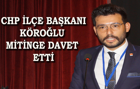 CHP AKÇAABAT’TAN MİTİNG DAVETİ