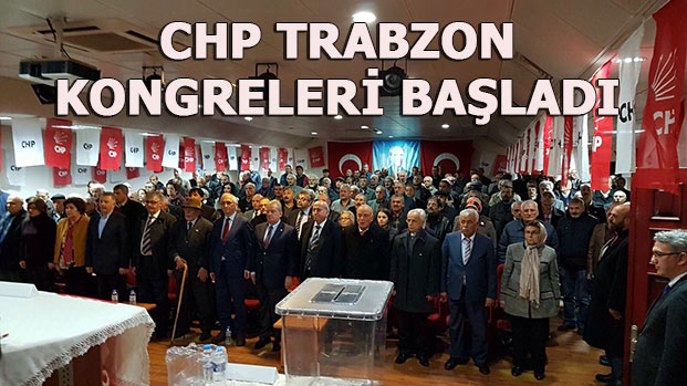 CHP Trabzon ile kongreleri balad


