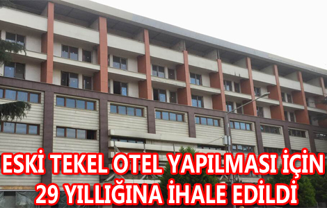 Eki Tekel Binası İhalesi Yapıldı