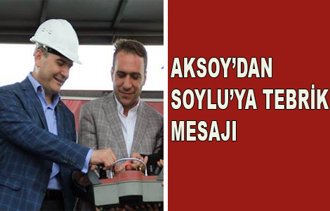 Emre Aksoy Soylu'yu Tebrik Etti