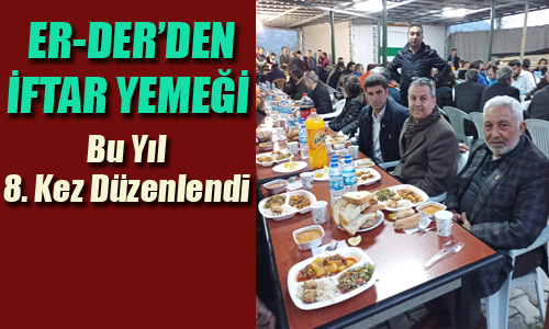 ER-DER'DEN İFTAR YEMEĞİ