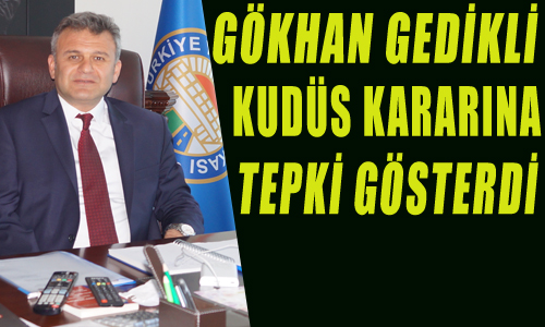 GEDKL'DEN KUDS KARARINA TEPK