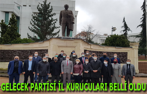 GELECEK PARTİSİ TRABZON İL KURUCU LİSTESİ BELLİ OLDU