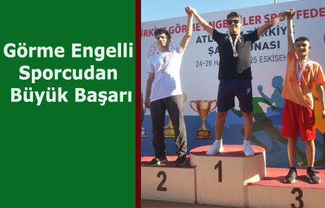 Görme Engelli Sporcudan Büyük Başarı
