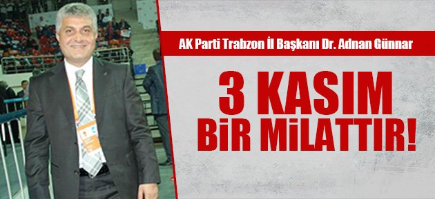 Gnnar '3 Kasm Trkiye in Bir Milattr'
