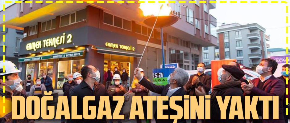 GÜNNAR DOĞALGAZ ATEŞİNİ YAKTI