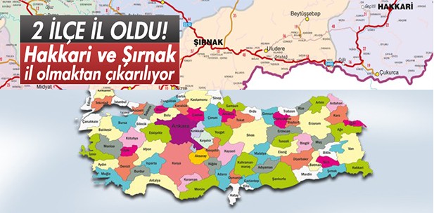 Hakkari ve rnak il olmaktan kartld
