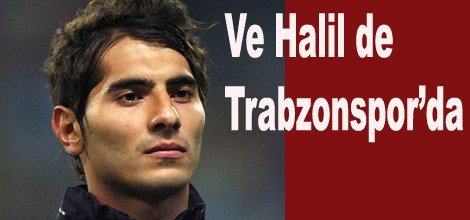 Halil Trabzonsporda
