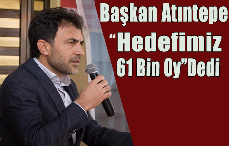 HEDEF 61 BİN OY