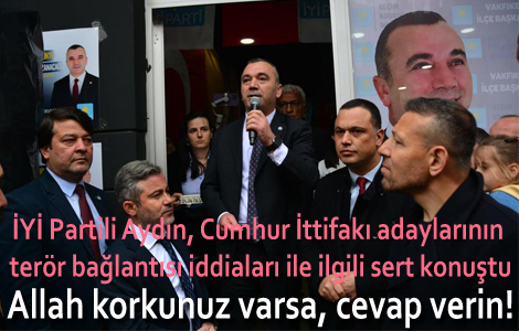 Y Partili Aydn, Cumhur ttifak adaylarnn terr balants iddialar ile ilgili sert konutu