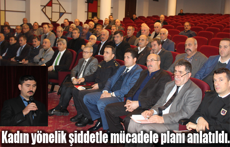Kadın yönelik şiddetle mücadele planı anlatıldı.