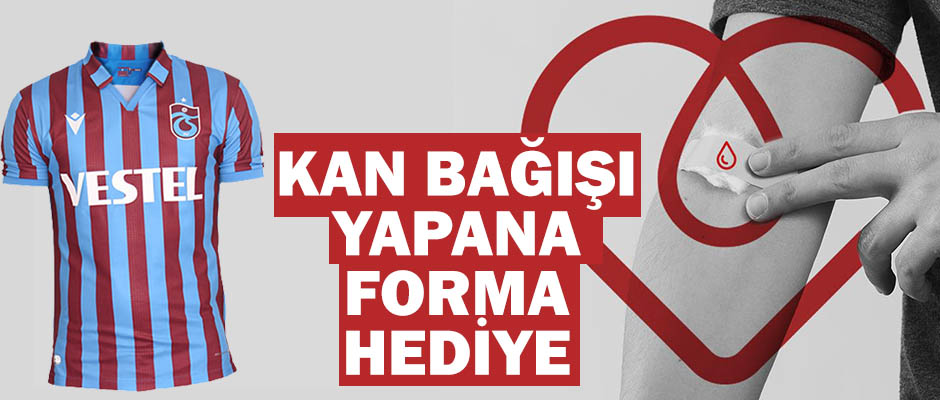 Kan ba yapana Trabzonspor formas hediye 