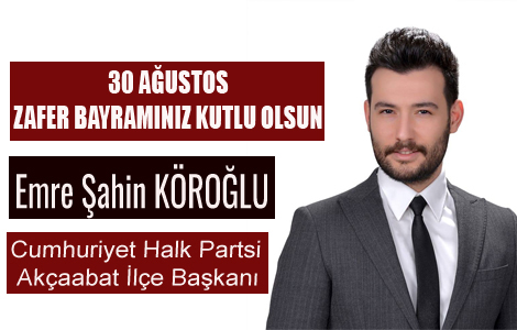 Köroğlun'dan 30 Ağustos Zafer Bayramı Kutlama Mesajı