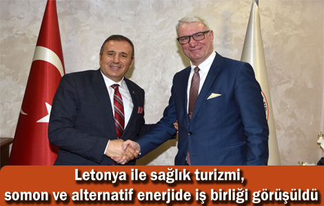 Letonya ile salk turizmi, somon ve alternatif enerjide i birlii grld